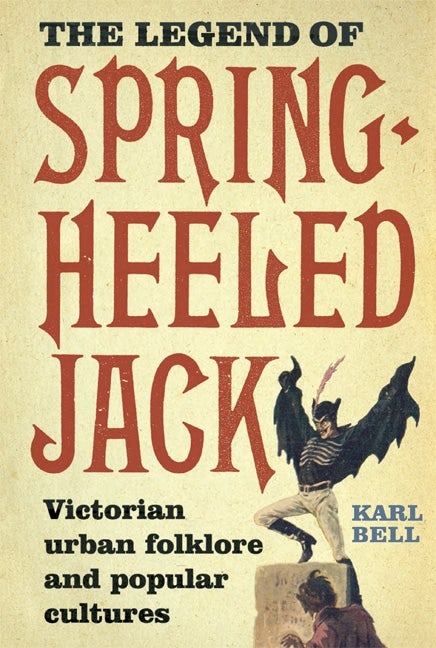 Book cover image for The Legend of Spring-Heeled Jack ISBN: 9781843837879